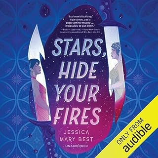 Stars, Hide Your Fires Audiobook By Jessica Mary Best cover art