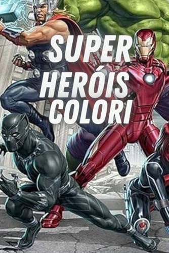 SUPER HEROIS COLORI