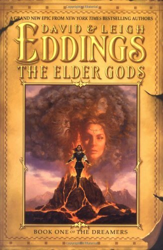 The Elder Gods: Book One of the Dreamers by Eddings, David, Eddings, Leigh(October 14, 2003) Hardcover