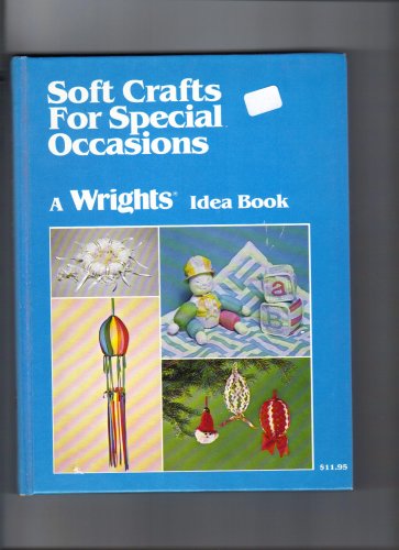 Soft Crafts for Special Occasions B000DZFMSW Book Cover