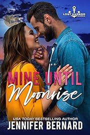 Mine Until Moonrise (Lost Harbor, Alaska Book 1)