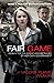 Fair Game: How a Top CIA Agent Was Betrayed by Her Own Government