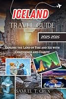Iceland Travel Guide 2025-2026 B0F5X3TX4G Book Cover
