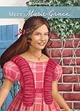 Meet Marie-Grace (American Girls Collection: Marie-Grace and Cécile Book 1)