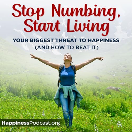 #559 Stop Numbing, Start Living cover art