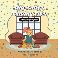 Silly Sally's Talking Toes B0F88WJB1Y Book Cover