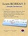 Learn Korean 3: Simple Sentences: (Past tense, Future tense, Present continuous, Want to, Etc.; Reading comprehension; Simple conversation)