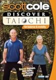 Scott Cole: Discover Tai Chi For Balance and Mobility - Exercise for Seniors & Older Adults by Bayview Entertainment/Widowmaker