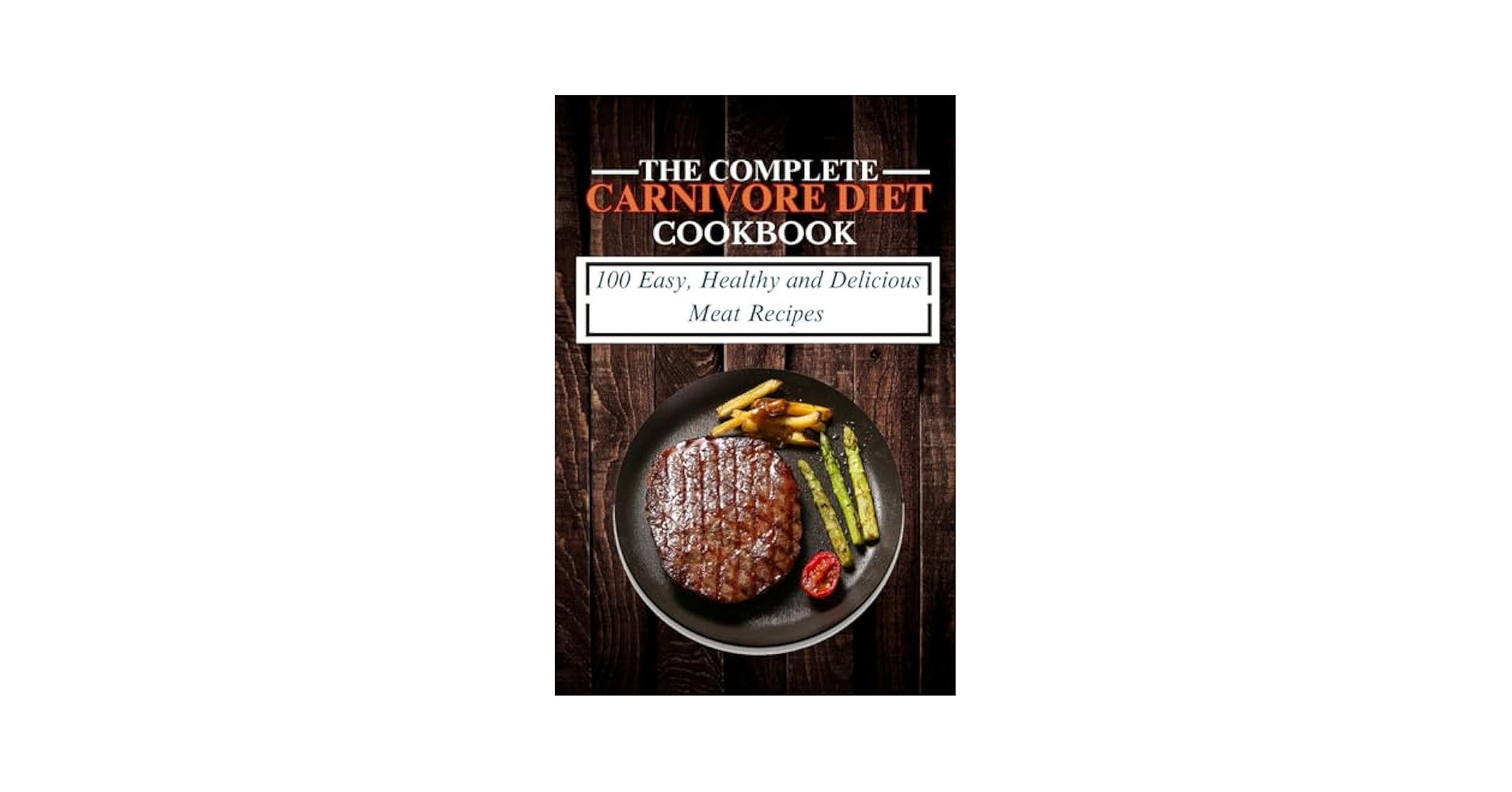 Complete Meat Cookbook%ｶﾝﾏ% The Complete Meat Cookbook%ｶﾝﾏ% The The Complete Meat Cookbook