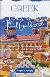 GREEK ISLANDS Travel Guide 2026: Discover the Best Beaches, Hidden Gems, and Local Secrets for Your Perfect Vacation