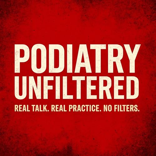 Podiatry Unfiltered copertina