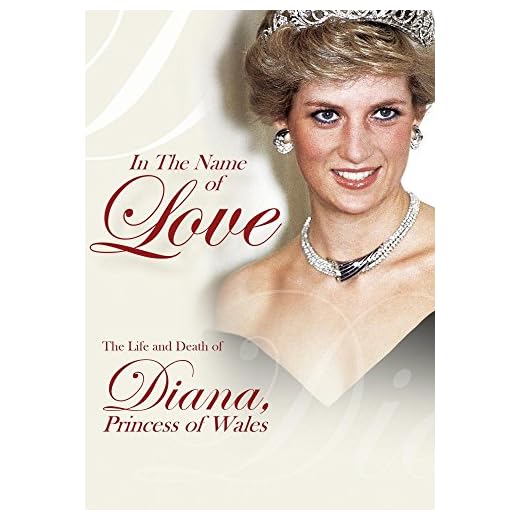 In the Name of Love The Life and Death of Diana, Princess of Wales