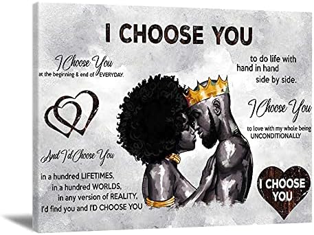 African American Wall Art Black King And Queen Wall Art Black Couple I Choose You Poster Black Couple Wall Decor for Home Decor 24x16inch Unframed