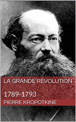 Télécharger La Grande Révolution: 1789-1793 PDF Ebook En Ligne