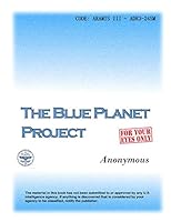 Blue Planet Project - An Inquiry Into Alien Life Forms 0991494245 Book Cover