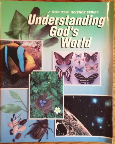 Understanding God's World, Student Text (4) B002HL8A0C Book Cover