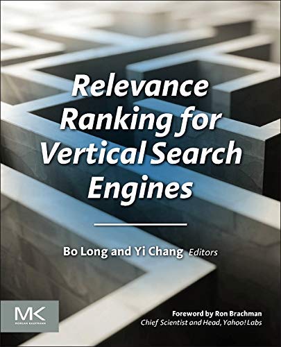 [(Relevance Ranking for Vertical Search Engines)] [ By (author) Bo Long, By (author) Yi Chang ] [March, 2014]