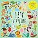 I Spy - Everything!: A Fun Guessing Game for 2-4 Year Olds (I Spy Book Collection for Kids)