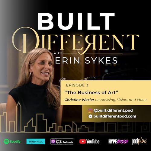 The Business of Art: Christine Wexler on Advising, Vision, and Value