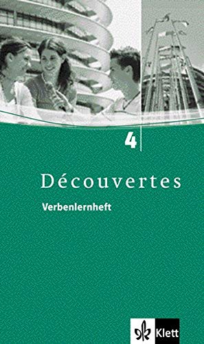 Découvertes / Verbenlernheft - Band 4: Für Französisch als 2. Fremdsprache oder fortgeführte 1. Découvertes / Verbenlernheft - Band 4: Für Französisch als 2. Fremdsprache oder fortgeführte 1.