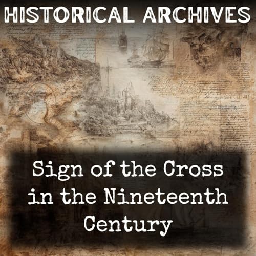 Sign of the Cross in the Nineteenth Century cover art