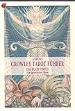  Akrons Crowley Tarot Führer: Das Buch Thot Ein ägyptischer Tarot Vol. 2