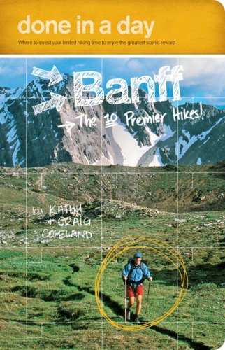 Done in a Day Banff: The 10 Premier Hikes