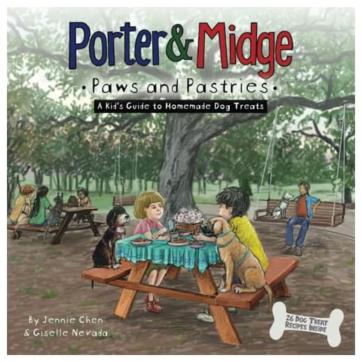 Porter and Midge: Paws and Pastries: A Kid's Guide to Homemade Dog Treats (Porter and Midge Children’s Book Series)