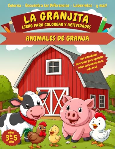 La Granjita: Animales de granja: Un libro educativo para colorear y realizar actividades para niños (Spanish Edition)