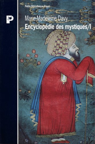  ENCYCLOPEDIE DES MYSTIQUES. Tome 1, Chamanisme, Grecs, Juifs, gnose, christianisme primitif Gratuit