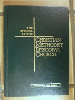 Hardcover Hymnal of the Christian Methodist Episcopal Church Discipleship 2000 Edition Volume IV Book