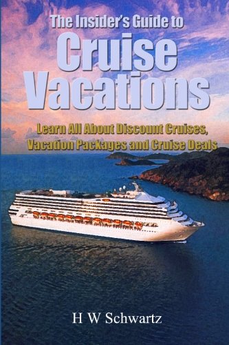 The Insider's Guide to Cruise Vacations: Learn All About Discount