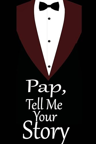 pap, tell me your story: A guided journal to tell me your memories,keepsake questions.This is a great gift to Dad,grandpa,granddad,father and uncle from family members, grandchildren life Birthday