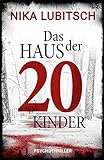 Das Haus der 20 Kinder: Psychothriller
