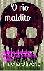 Capa de O rio maldito: Inspirado no livro de Stephen King, O cemitério maldito
