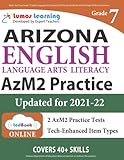 AzM2 Test Prep: Grade 7 English Language Arts Literacy (ELA) Practice Workbook and Full-length Online Assessments: Arizona Test Study Guide
