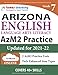 AzM2 Test Prep: Grade 7 English Language Arts Literacy (ELA) Practice Workbook and Full-length Online Assessments: Arizona Test Study Guide