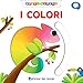 I colori. Muovi e scopri. Ediz. a colori