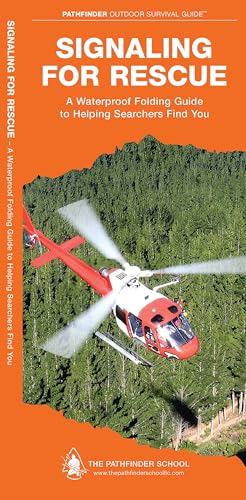 Signaling for Rescue (Outdoor Recreation and Survival)