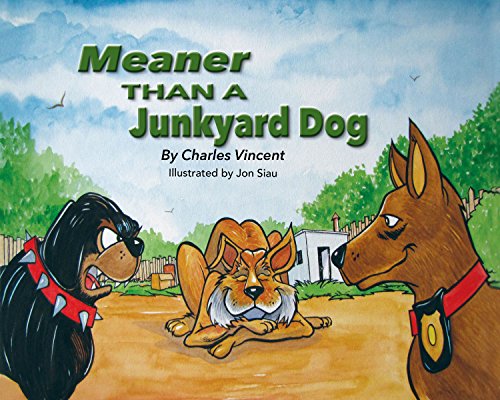 Meaner Than A Junkyard Dog 1945306300 Book Cover