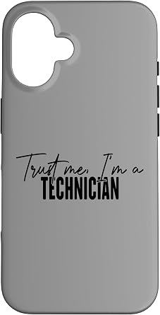 iPhone 16 funny Technician gifts Trust me Im a Technician Case
