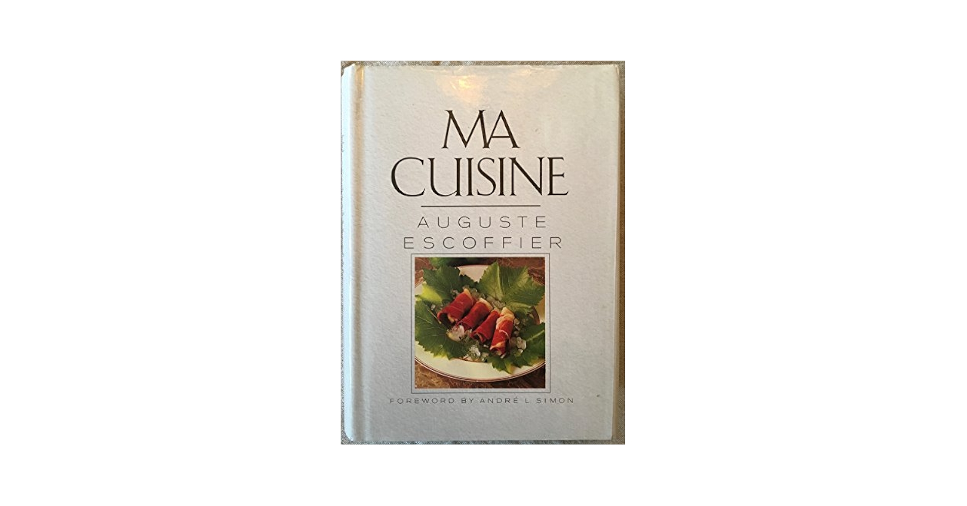 Amazon.com: Ma Cuisine: 9780600324423: Escoffier, Auguste