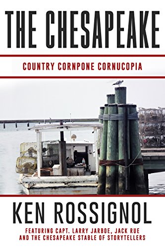 THE CHESAPEAKE: Country Cornpone Cornucopia THE CHESAPEAKE: Country Cornpone Cornucopia