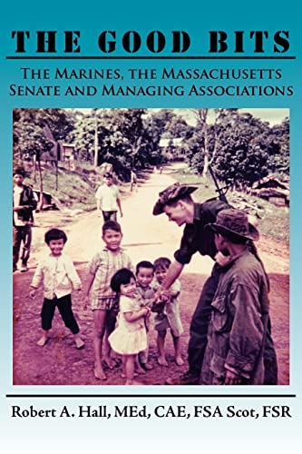 The Good Bits: The Marines, the Massachusetts Senate and Managing Associations
