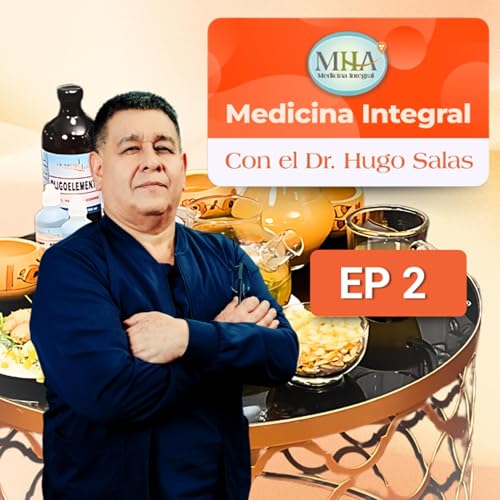 Page de couverture de SALUD INTEGRAL CON EL DR HUGO SALAS | EP 2