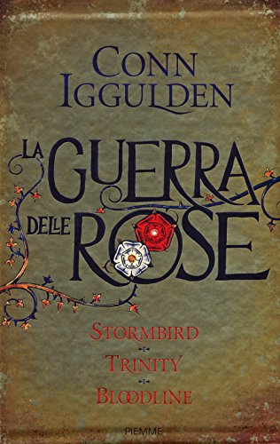 La guerra delle Rose: Stormbird-Trinity-Bloodline La guerra delle Rose: Stormbird-Trinity-Bloodline
