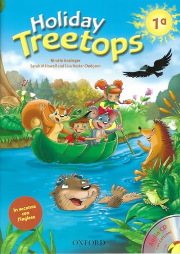 Holiday treetops. Student's book. Per la 1ª classe elementare. Con CD-ROM