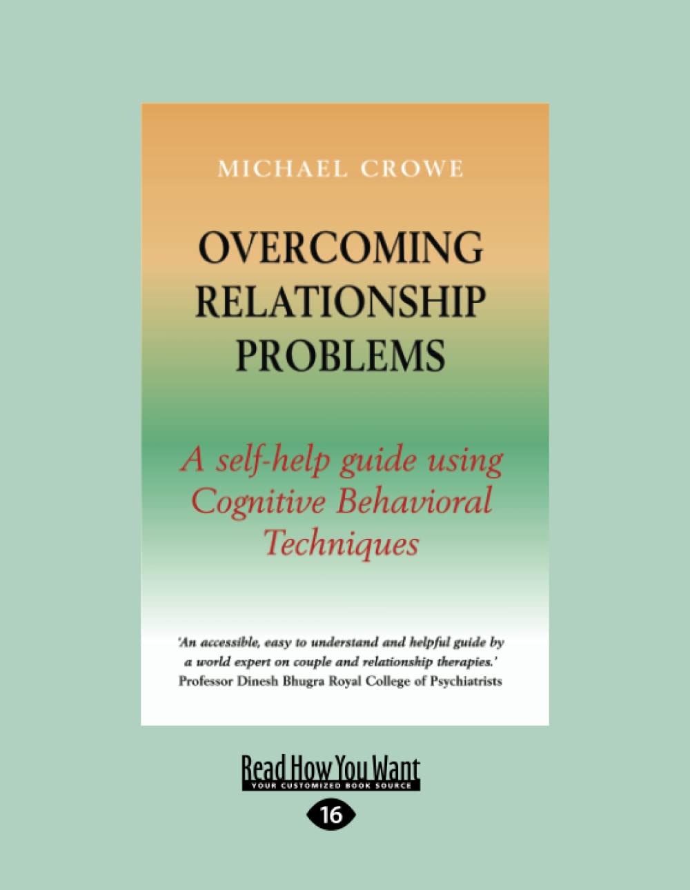 Overcoming Relationship Problems: A Self-help Guide Using Cognitive Behavioral Techniques