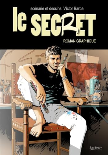 Le Secret (roman graphique): Un voyage à la recherche de réponses qui change tout (French Edition)