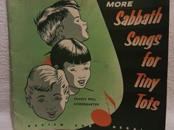 Paperback More Sabbath Songs for Tiny Tots: Cradle Roll, Kindergarten Book